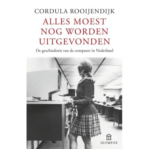Alles Moest Nog Worden Uitgevonden - Olympus - Cordula Rooijendijk