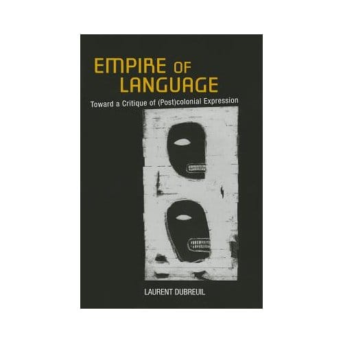 Empire Of Language - Laurent Dubreuil