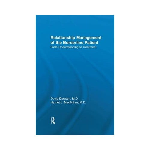 Relationship Management Of The Borderline Patient - David L. Dawson