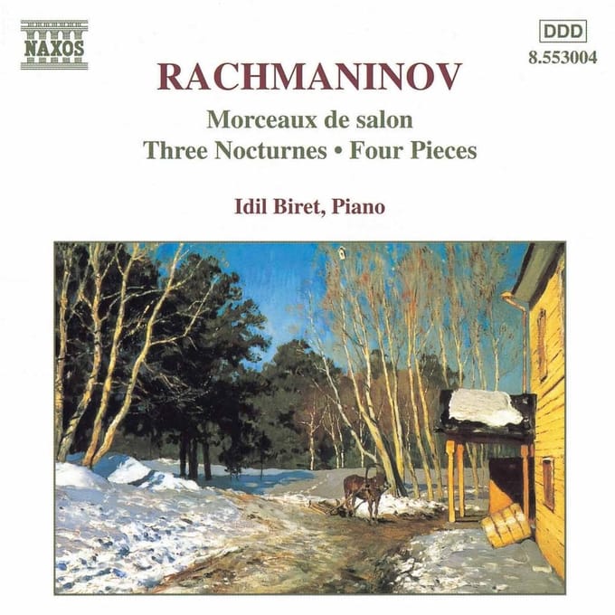 Idil Biret - Rachmaninov: Morceaux De Salon | Three Nocturnes | Four Pieces (CD)