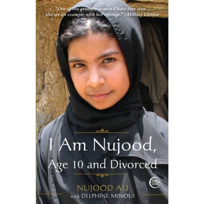 I Am Nujood, Age 10 And Divorced - Nujood Ali