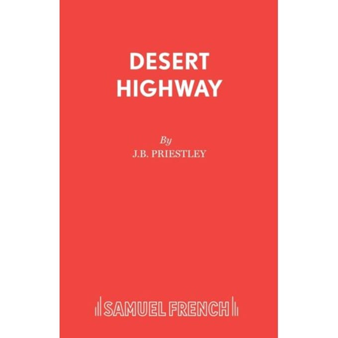Desert Highway - J B Priestley
