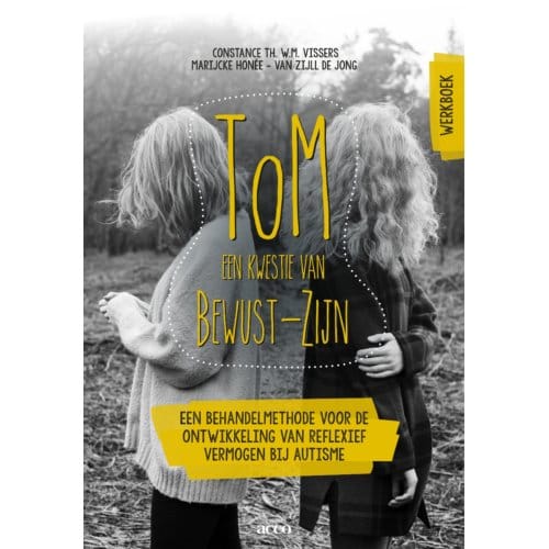 Tom: Een Kwestie Van Bewust-Zijn / Werkboek - Constance Th. W.M. Vissers