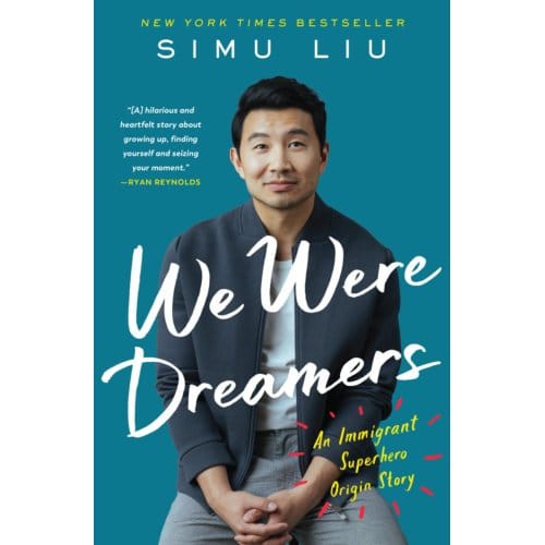 We Were Dreamers - Simu Liu