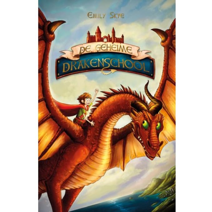 De Geheime Drakenschool - De Geheime Drakenschool - Emily Skye
