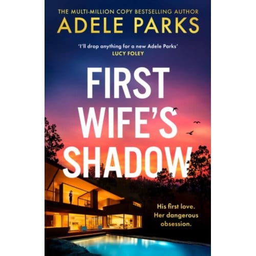 First Wife’s Shadow - Adele Parks