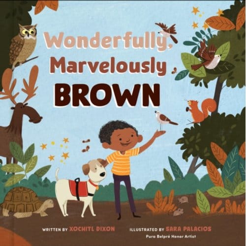 Wonderfully, Marvelously Brown - Xochitl Dixon