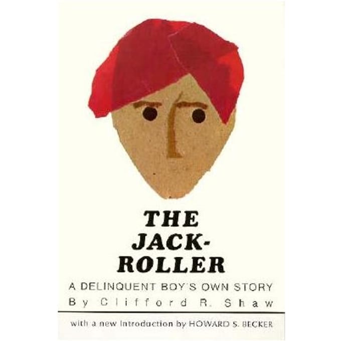 The Jack-Roller - Clifford R. Shaw