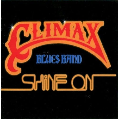 Shine On - Climax Blues Band
