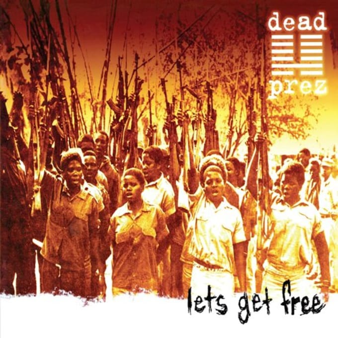 Let's Get Free - Dead Prez