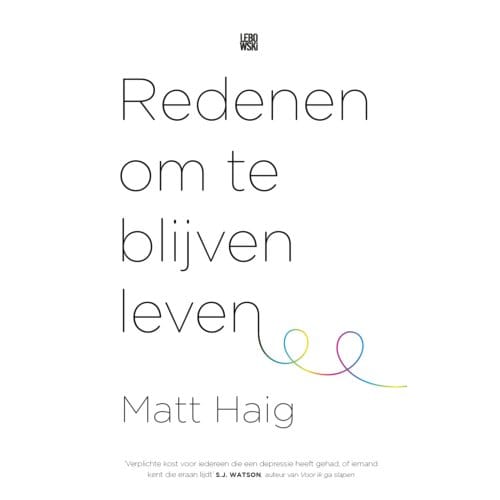 Redenen Om Te Blijven Leven - Matt Haig