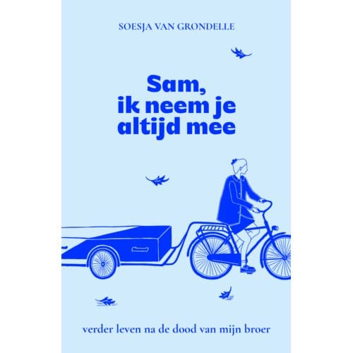 Sam, Ik Neem Je Altijd Mee - Soesja van Grondelle
