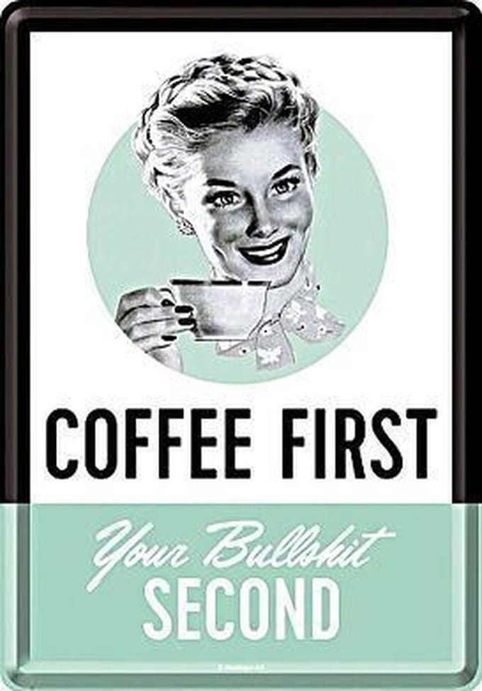Coffee First Metalen Postcard 10  x 14 cm.
