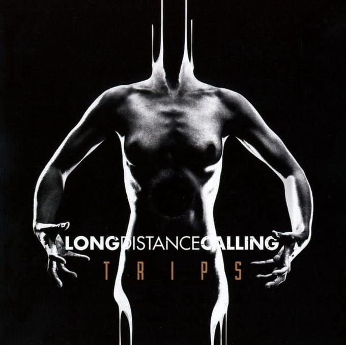 Trips - Long Distance Calling