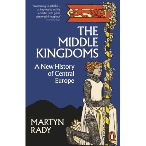 The Middle Kingdoms - Martyn Rady