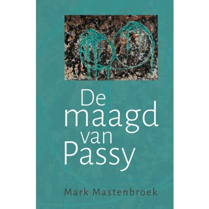 De Maagd Van Passy - Mark Mastenbroek
