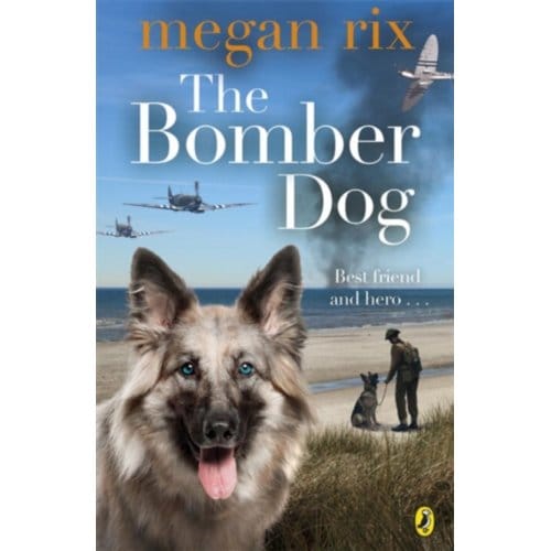 The Bomber Dog - Megan Rix