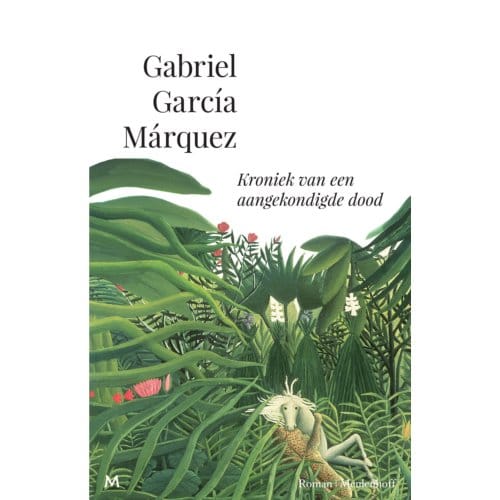 Kroniek Van Een Aangekondigde Dood - Gabriel García Márquez