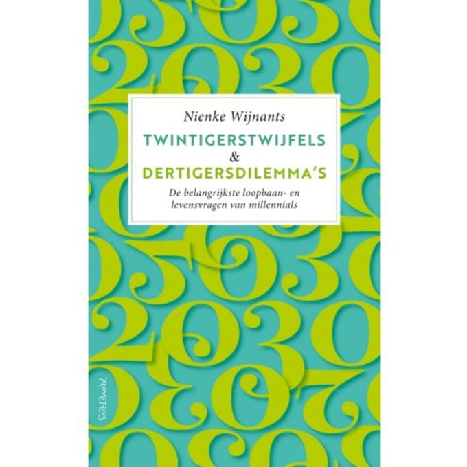 Twintigerstwijfels & Dertigersdilemma's - Nienke Wijnants