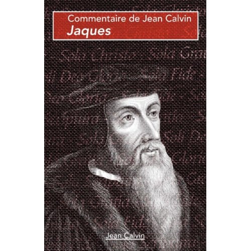Jaques - Commentaires Sur Le Nouveau Testament - Jean Calvin