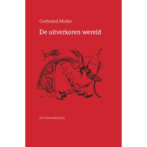 De Uitverkoren Wereld - Gerbrand Muller