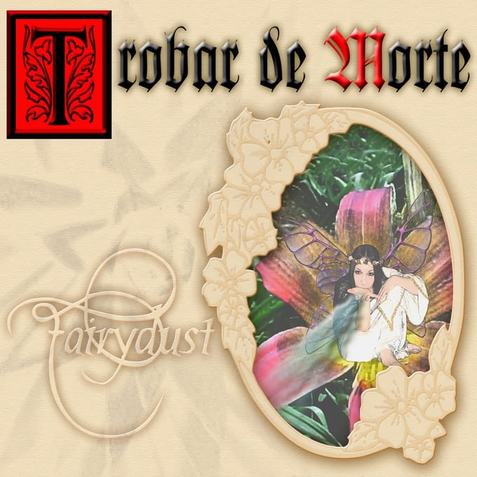 Trobar De Morte - Fairydust (2 CD) (Remastered)