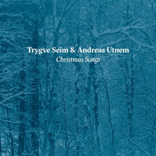 Trygve Seim & Andreas Utnem - Christmas Songs (CD)