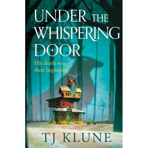 Under The Whispering Door - TJ Klune