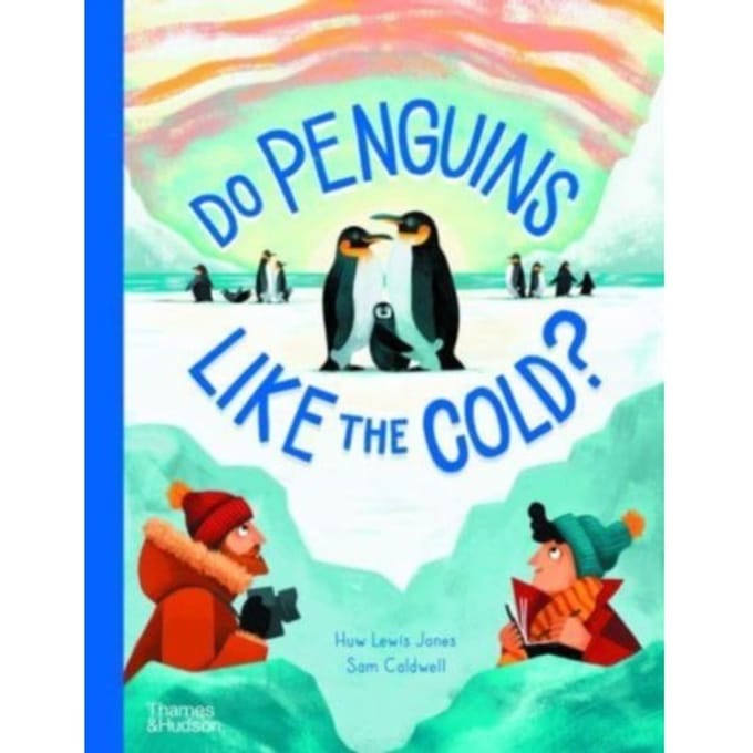 Do Penguins Like The Cold? - Go Wild - Huw Lewis Jones