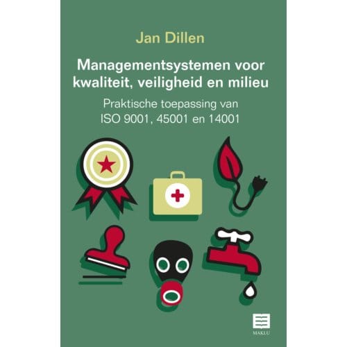 Managementsystemen Voor Kwaliteit, Veiligheid En Milieu - Jan Dillen