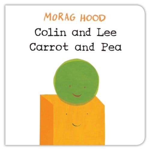 Colin And Lee, Carrot And Pea - Morag Hood