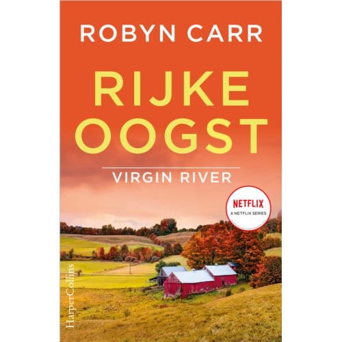 Rijke Oogst - Virgin River - Robyn Carr