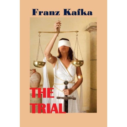 The Trial - Franz Kafka