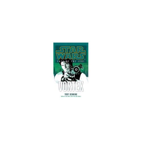 Star Wars: Fate Of The Jedi - Vortex - Troy Denning