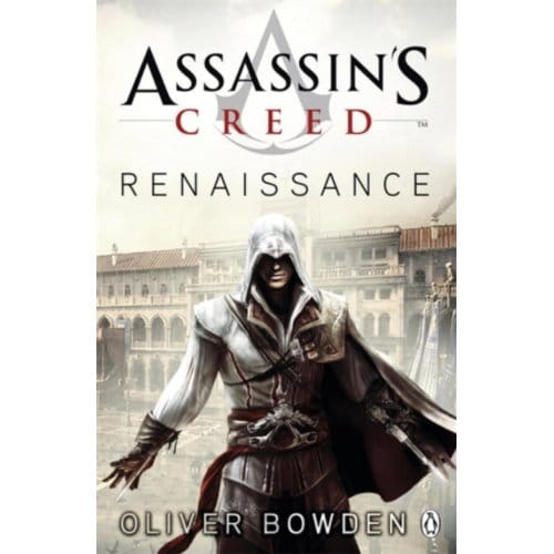 Renaissance - Assassin's Creed - Oliver Bowden