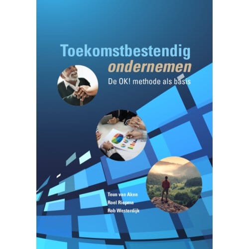 Toekomstbestendig Ondernemen - Teun van Aken