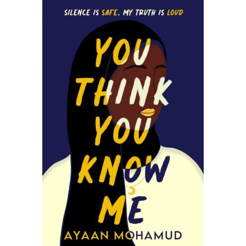 You Think You Know Me - Ayaan Mohamud