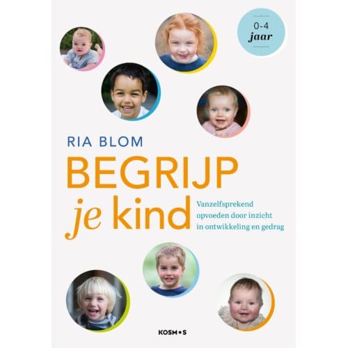 Begrijp Je Kind - Ria Blom