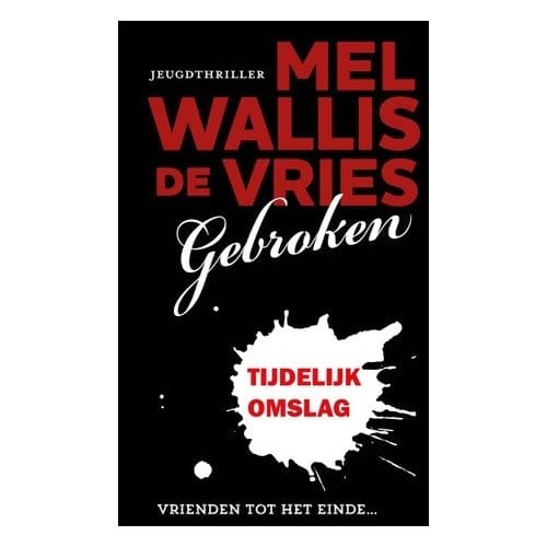 Gebroken - Politie Niet Betreden - Mel Wallis de Vries