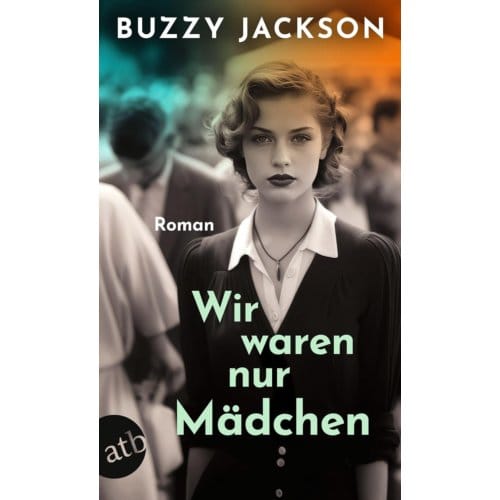 Wir Waren Nur Mädchen - Buzzy Jackson