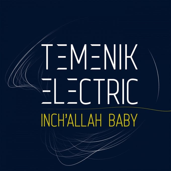 Temenik Electric - Inch'Allah Baby (CD)