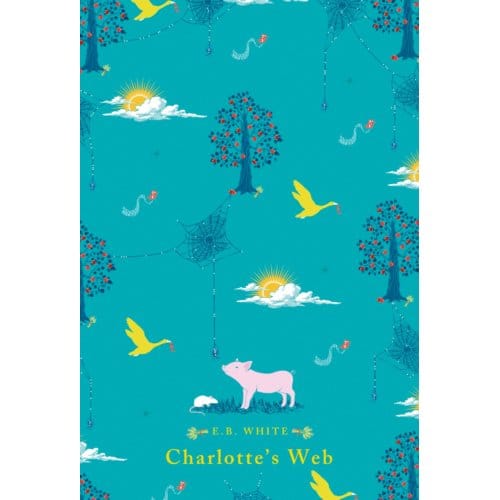 Charlotte's Web - Puffin Clothbound Classics - E. B. White