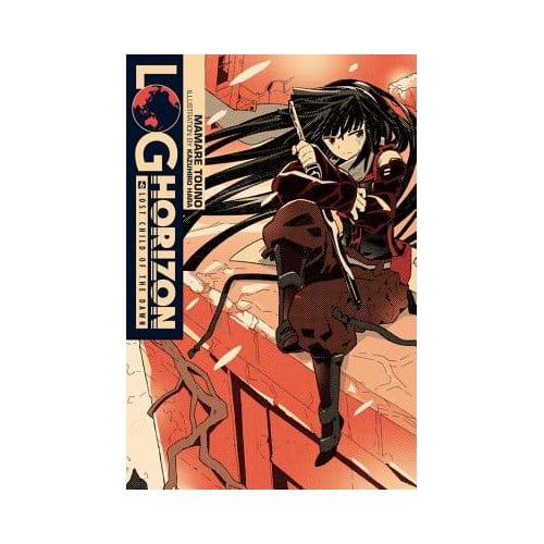 Log Horizon, Vol. 6 (Light Novel) - Mamare Touno