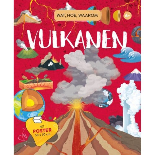 Vulkanen - Wat, Hoe, Waarom - Valentina Bonaguro