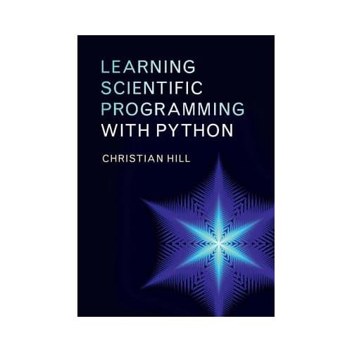 Learning Scientific Programming With Python - Christian (University College Lo