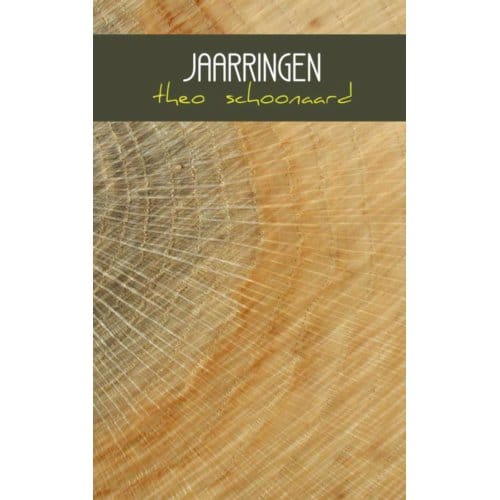 Jaarringen - Theo Schoonaard