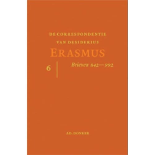 De Correspondentie Van Desiderius Erasmus - Desiderius Erasmus