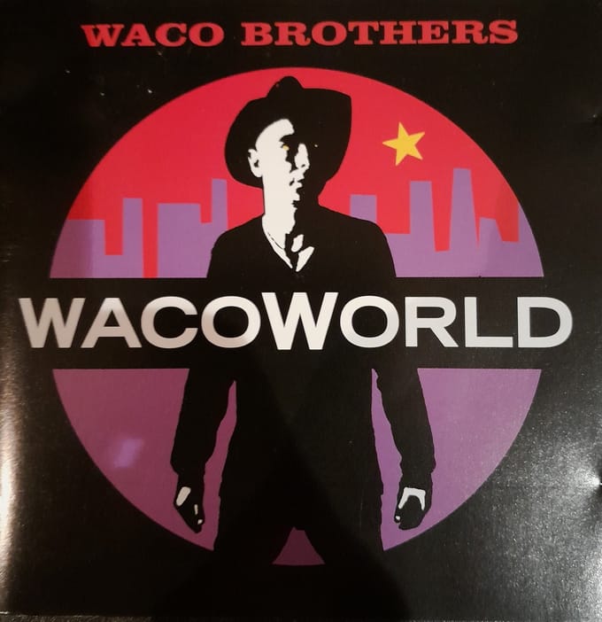 Waco World - Waco Brothers