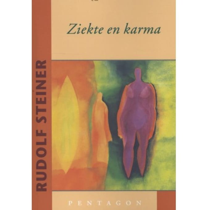 Ziekte En Karma - Rudolf Steiner