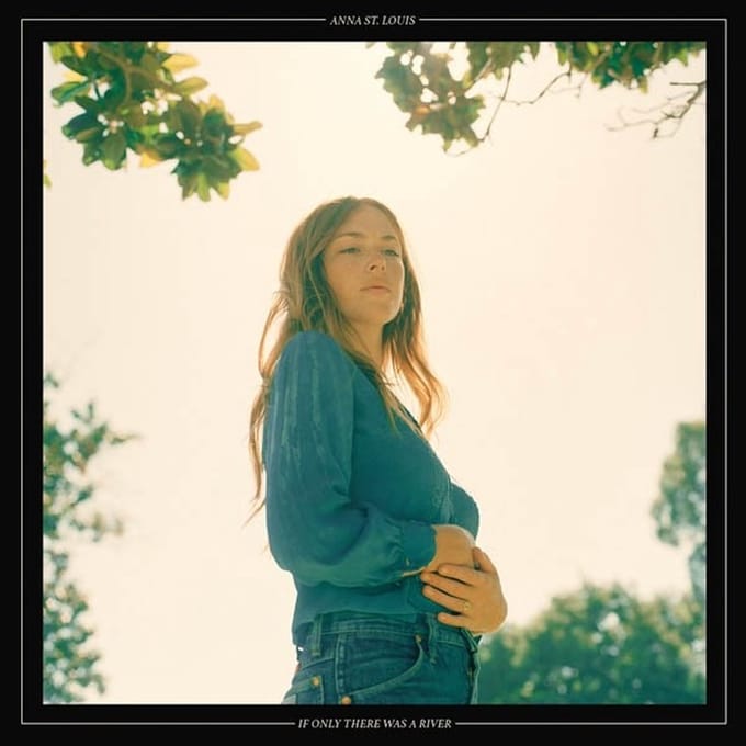 Anna St. Louis - If Only There Was A River (LP)